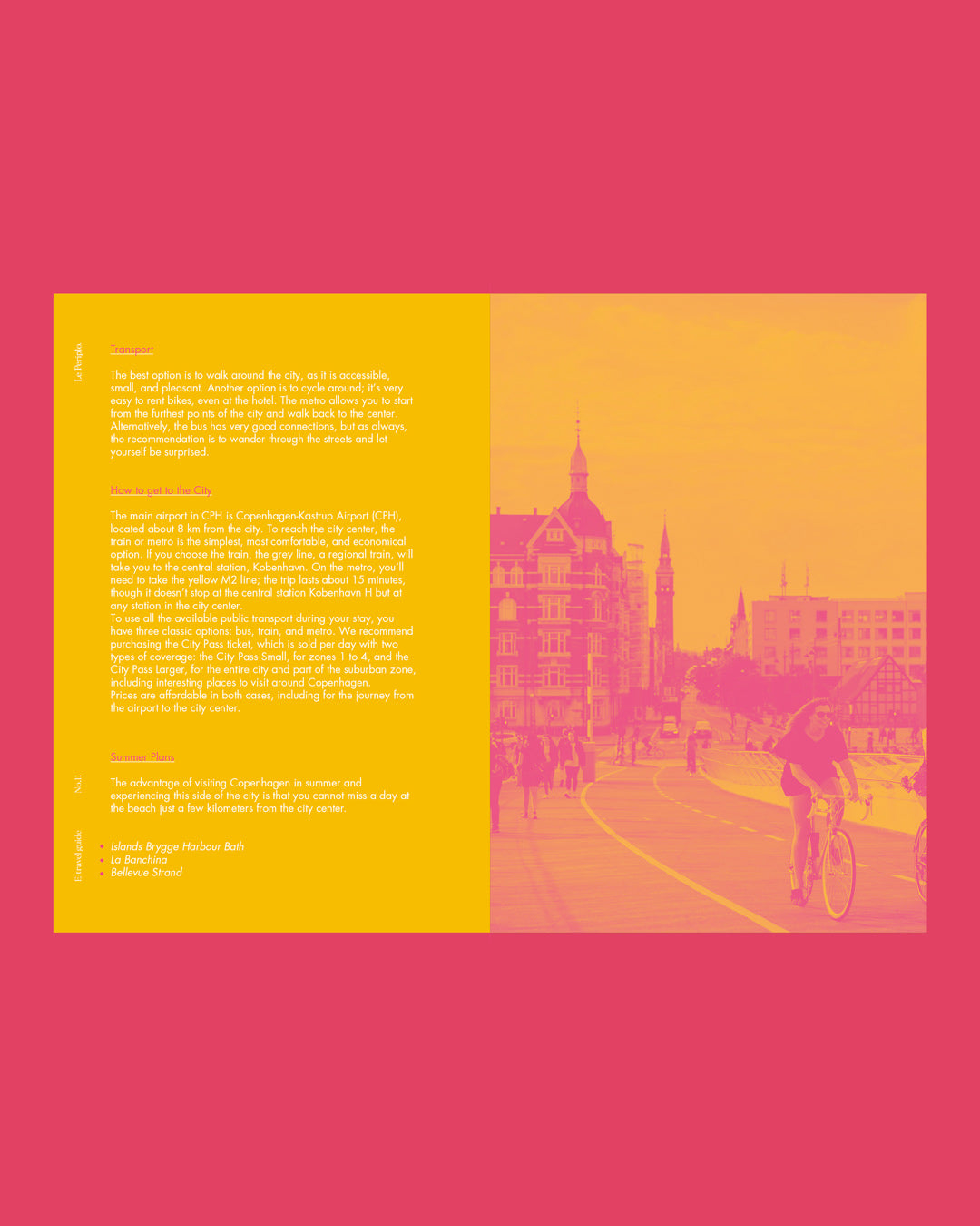 Copenhagen Digital Travel Guide, Le Periplo, Denmark, Copenhagen, City Recommendations, Copenhagen Neighborhoods, Food Recommendations, Indre By, Vesterbro, Nørrebro, Østerbro, Christianshavn, Holmen, Amager (incluyendo Amagerbro e Islands Brygge), Frederiksberg.