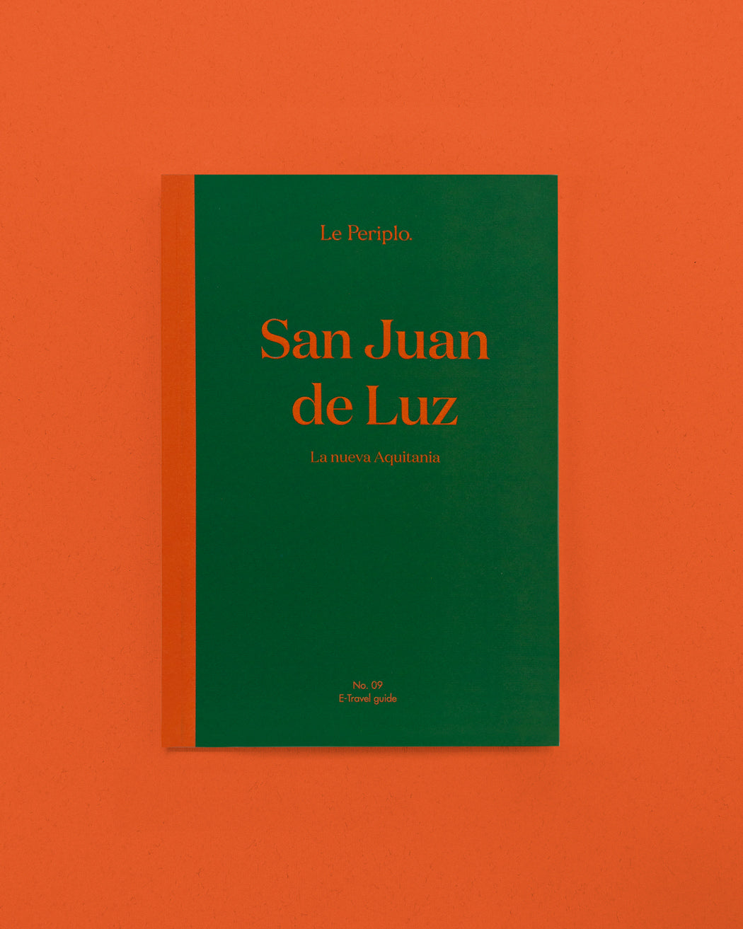 Guía de viaje impresa de San Juan de Luz, Francia, Le Periplo, Recomendaciones de San Juan de Luz, La ciudad de San Juan de luz, País Vasco francés, Biarritz, Bayonne, Guéthary