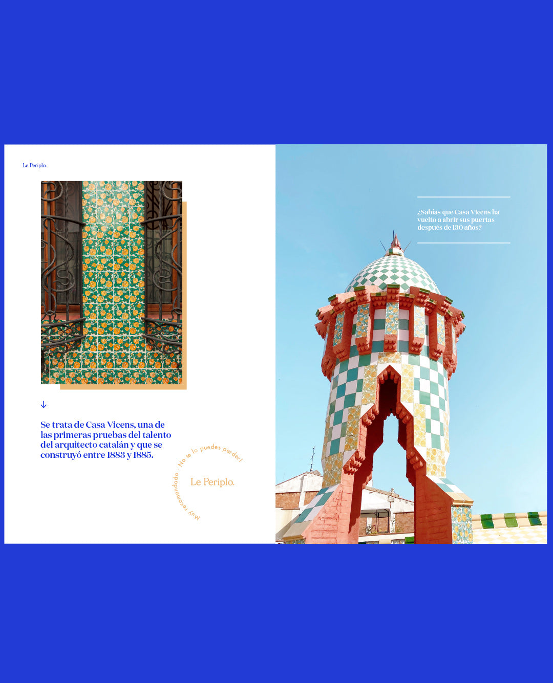 Guía de viaje de Barcelona, Le Periplo Weekender, recomendaciones para unas vacaciones en Barcelona, Visita Barcelona, Viaja a Barcelona, recomendaciones sobre gastronomía, barrios y playas en Barcelona.