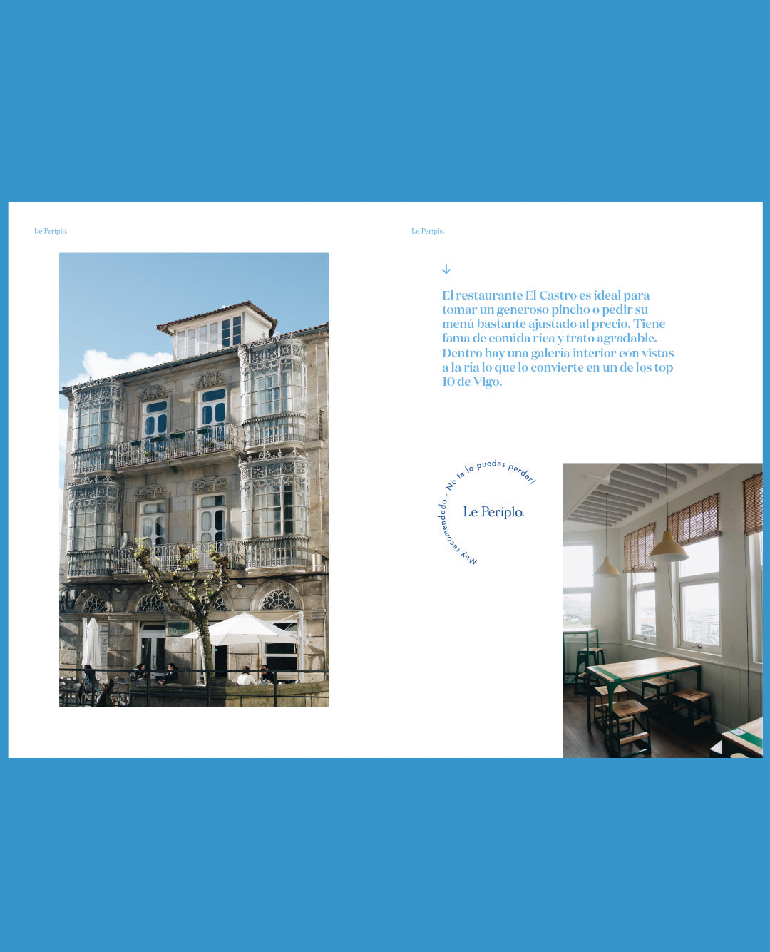 Guía de viaje de Vigo y O Morrazo, Le Periplo Weekender, recomendaciones para unos días en Vigo y O Morrazo, Galicia, España, Viaja a Vigo y O Morrazo, Recomendaciones sobre gastronomía y ciudad de Vigo, Recomendaciones de pueblos O Morrazo, en Galicia. Guía de viaje Vigo y O Morrazo, Guía de Vigo y O Morrazo.