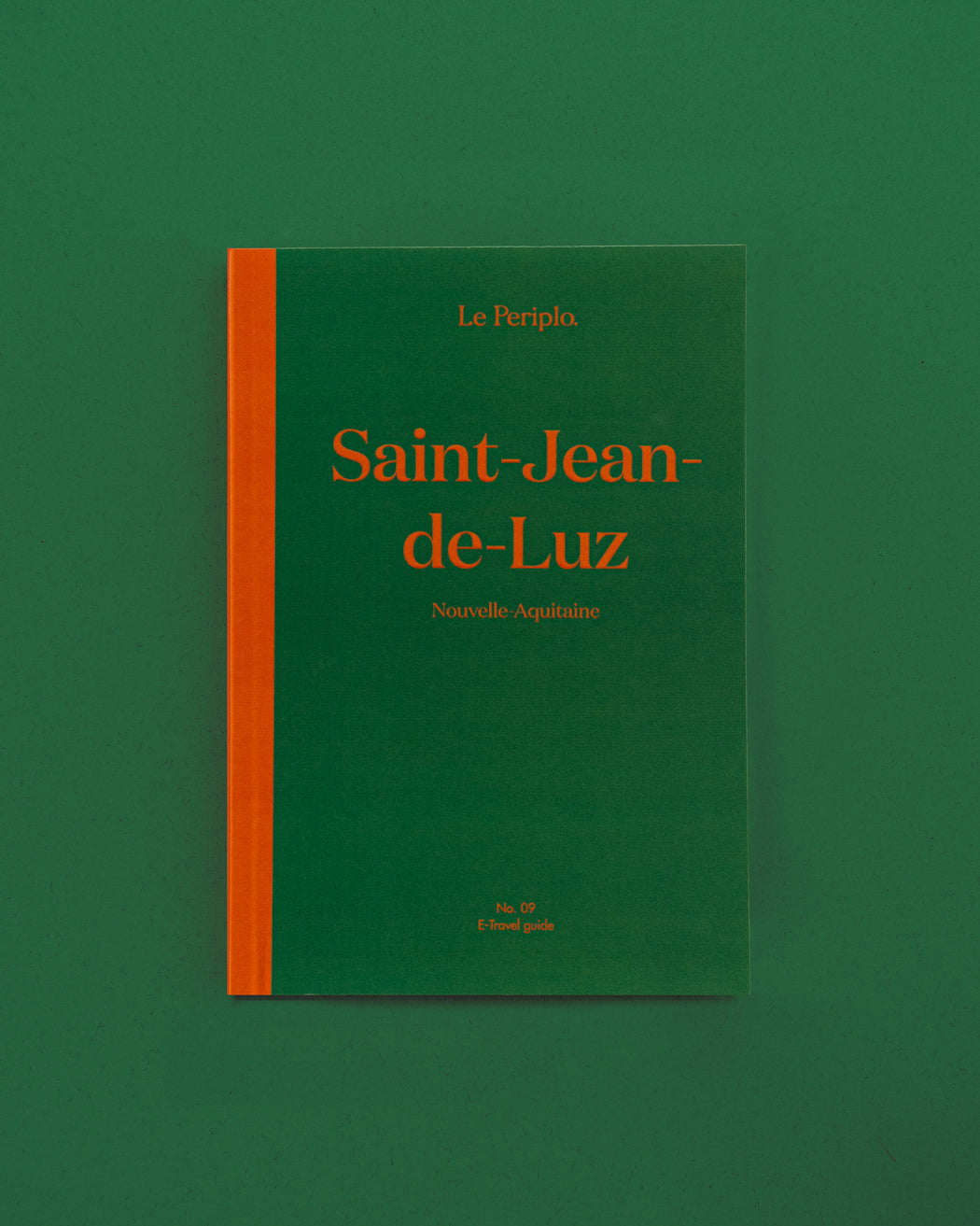 Printed Travel Guide of Saint-Jean-de-Luz, France, Le Periplo, Recommendations for Saint-Jean-de-Luz, The city of Saint-Jean-de-Luz, French Basque Country, Biarritz, Bayonne, Guéthary.