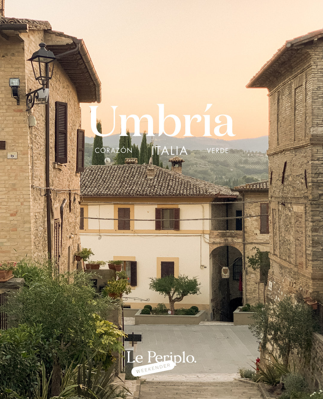 Guía de viaje de Umbría, Le Periplo Weekender, recomendaciones para unas vacaciones en Umbría, la toscana, Italia, Viaja a Umbría, Recomendaciones sobre gastronomía y pueblos en Umbría. Guía de viaje Umbría, Guía de Umbría