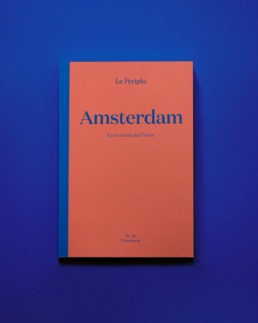 Guía de viaje Amsterdam impresa, Holanda, Países Bajos, Le Periplo, recomendaciones de Amsterdam