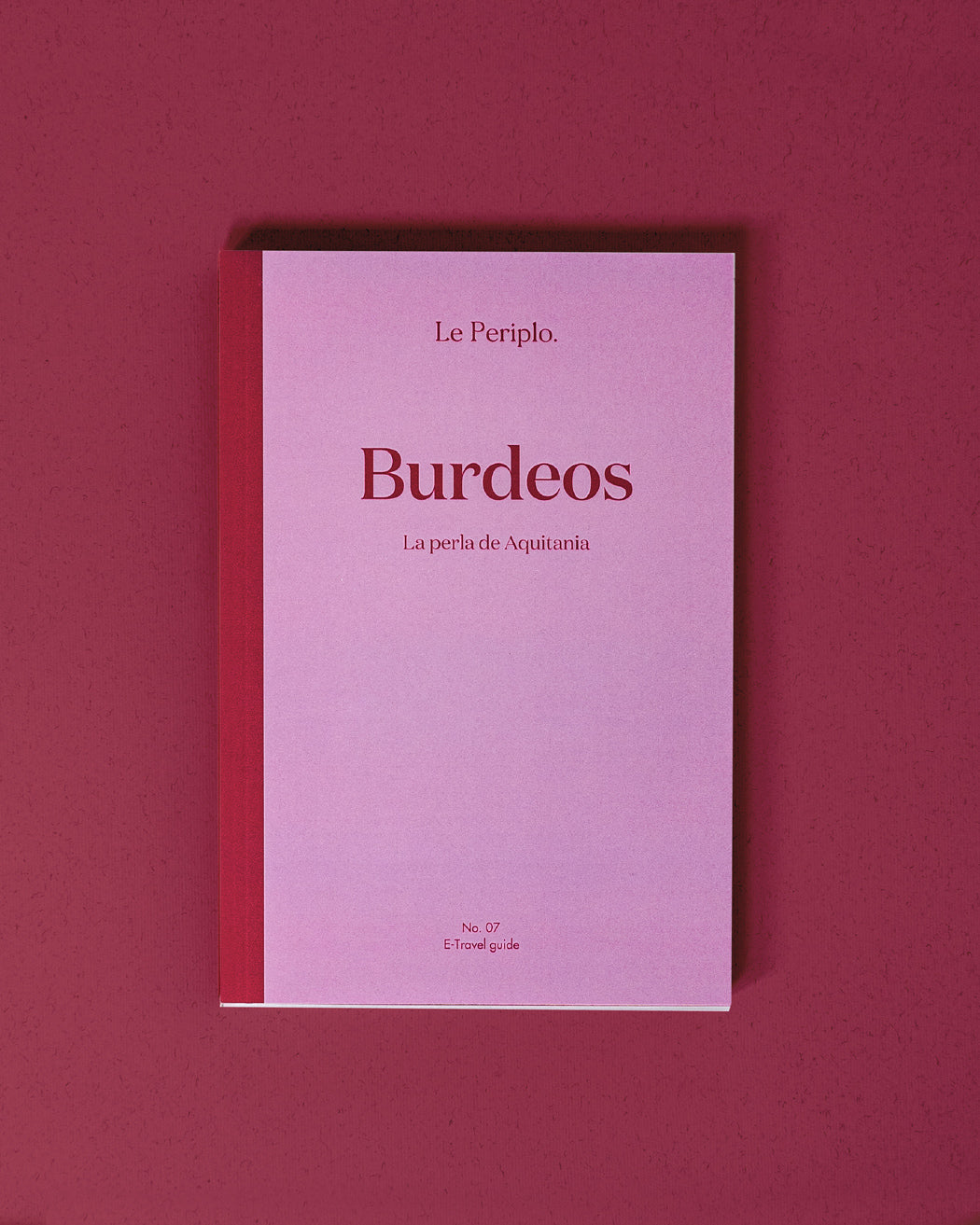Guía de viaje Burdeos impresa, La Perla de Aquitania, Le Periplo, Francia, Aquitania, Recomendaciones de Burdeos, Barrios de Burdeos