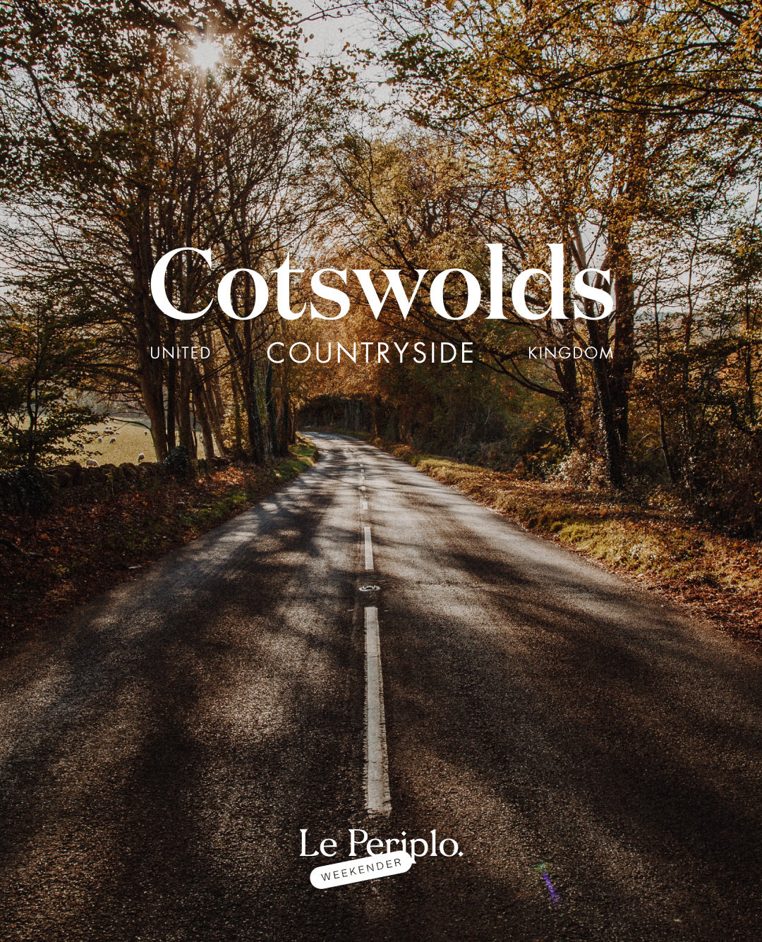 Guía de viaje de Cotswolds, Le Periplo Weekender, recomendaciones para un fin de semana sobre gastronomía y pueblos de Cotswolds, Inglaterra.