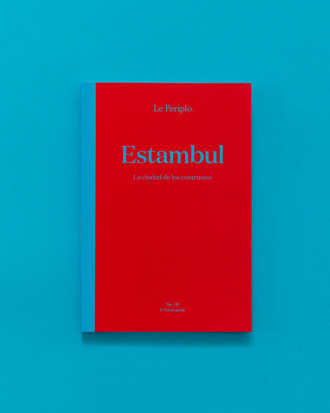 Guía de viaje Estambul impresa, Ciudad de contrastes, Le Periplo, Turquía, Recomendaciones de Estambul, Barrios de Estambul