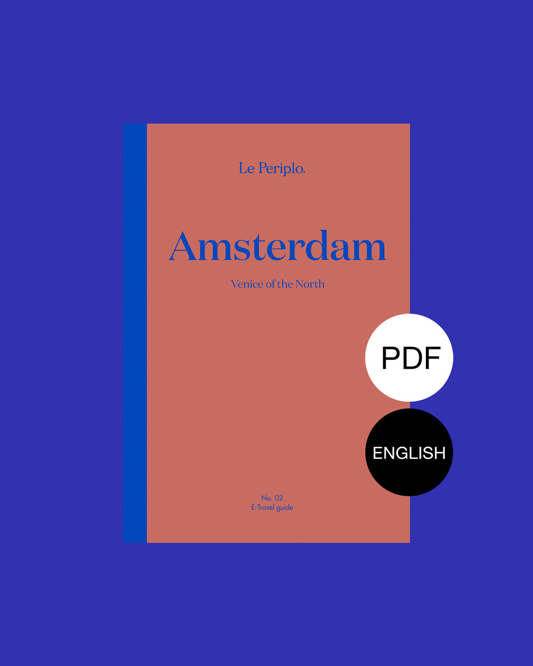 English Digital Travel Guide, Amsterdam, Netherlands, Holland, tips about Amsterdam