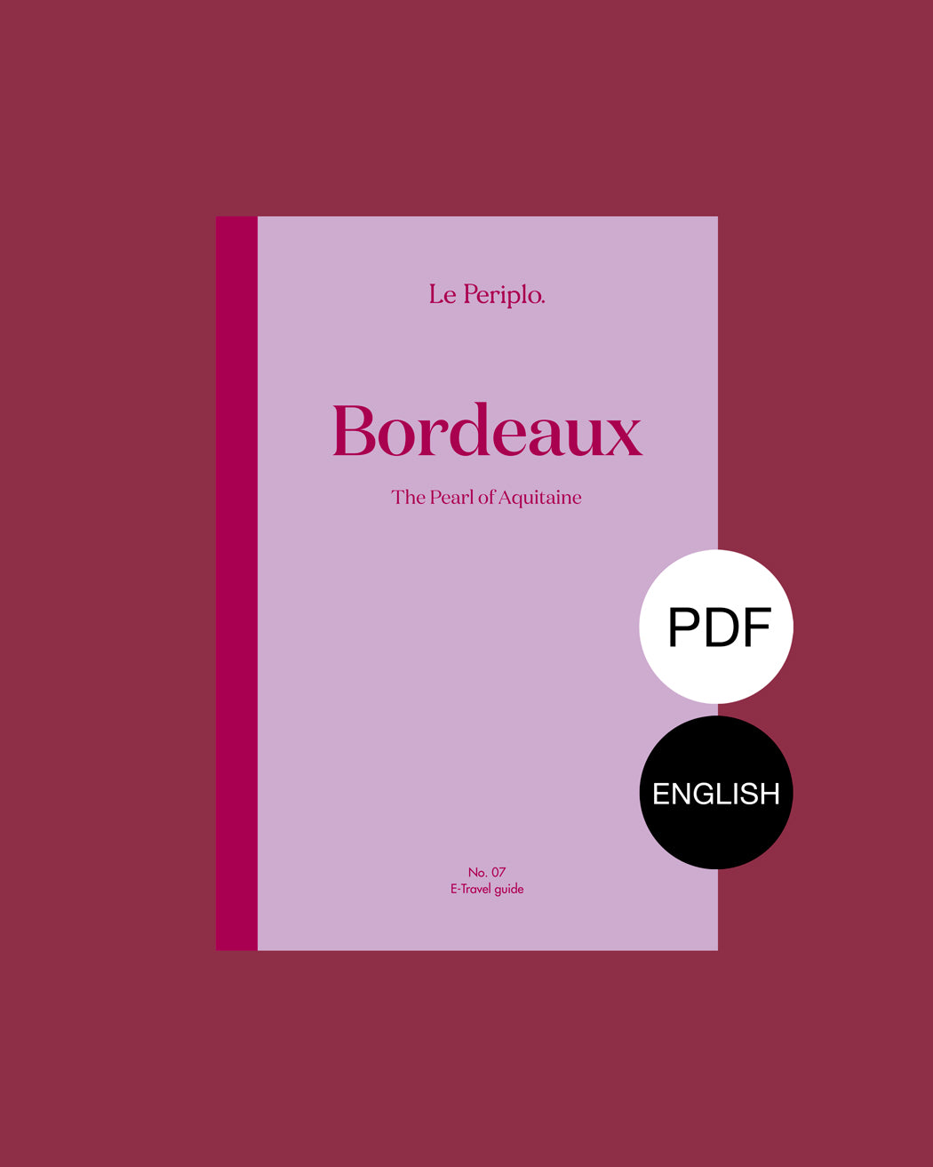 Digital Bordeaux travel guide, The Pearl of Aquitaine, Le Periplo, France, Aquitaine, Bordeaux recommendations, Bordeaux neighborhoods