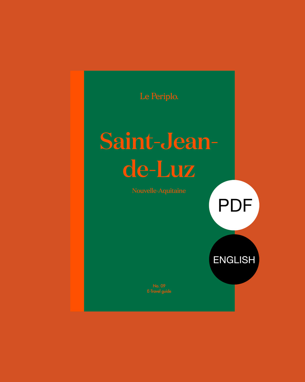 Digital Travel Guide of Saint-Jean-de-Luz, France, Le Periplo, Recommendations for Saint-Jean-de-Luz, The city of Saint-Jean-de-Luz, French Basque Country, Biarritz, Bayonne, Guéthary.